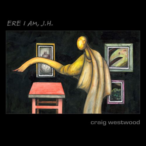 ERE I AM JH - Craig Westwood - Cover image