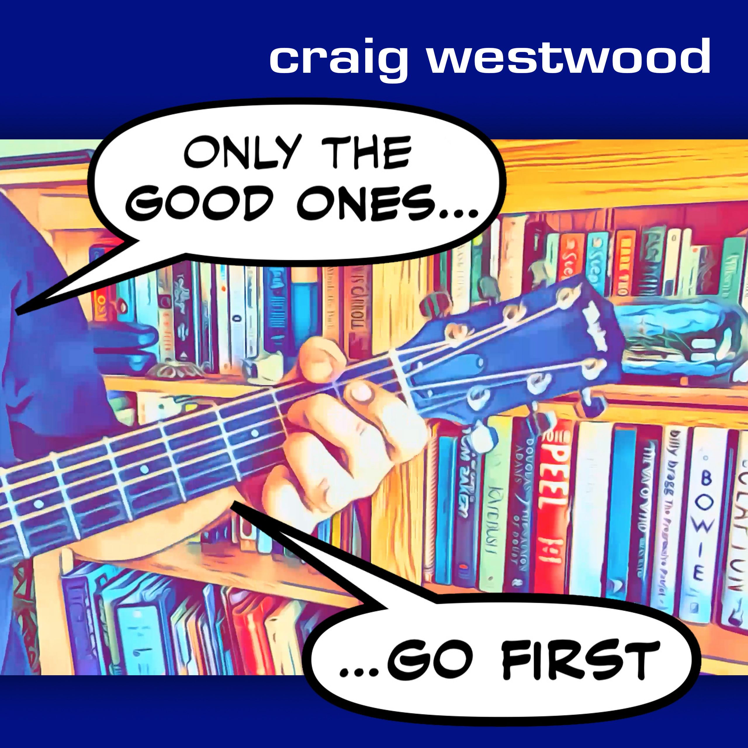Only-the-Good-Ones-Go-First